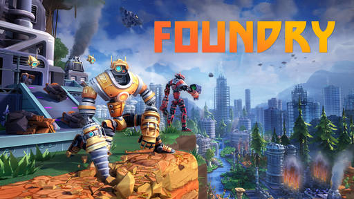 Foundry - Игра Foundry вышла в раннем доступе Steam